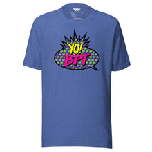 Load image into Gallery viewer, Yo! BPT Unisex t-shirt
