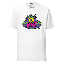 Load image into Gallery viewer, Yo! BPT Unisex t-shirt
